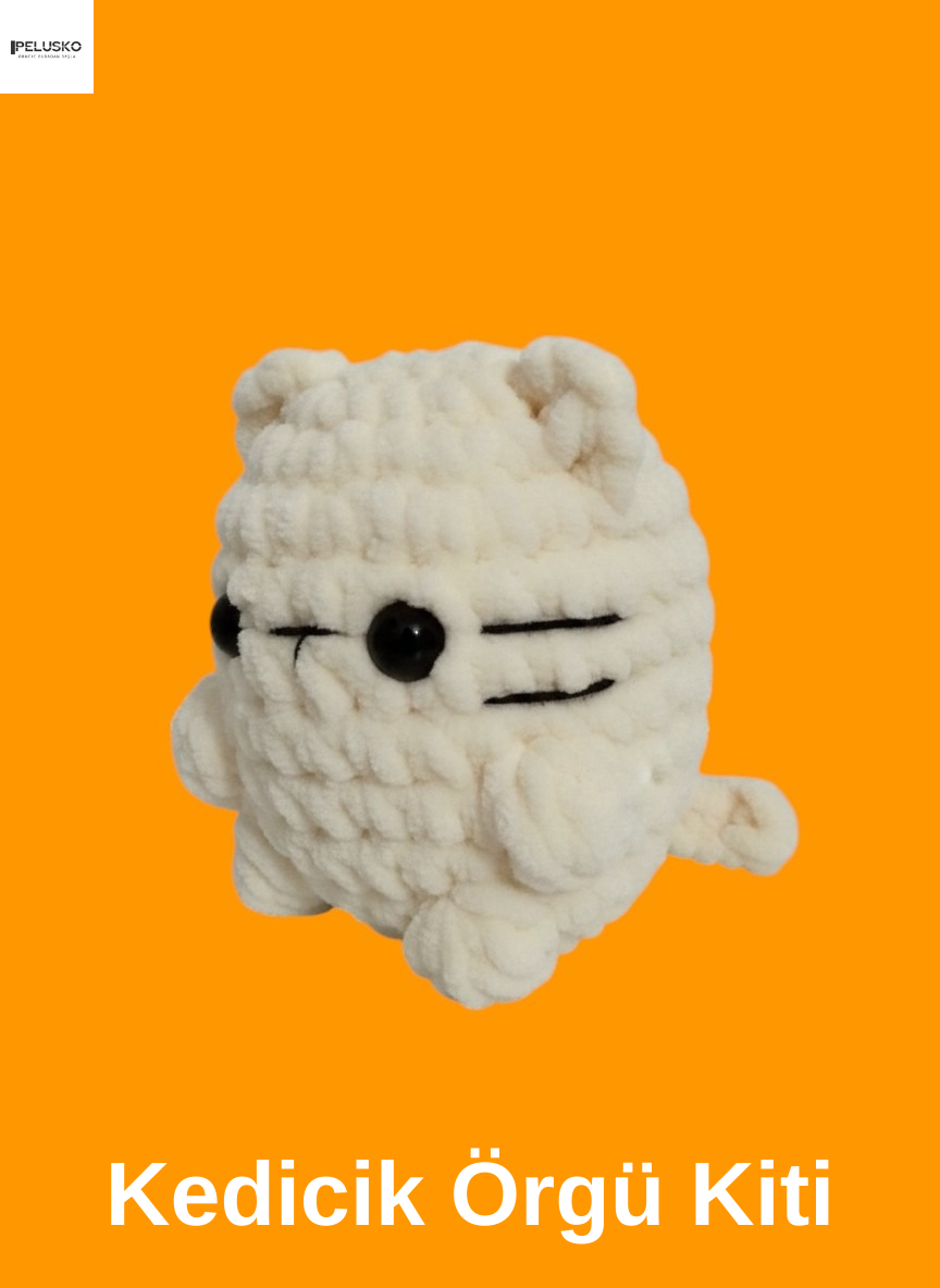 Kedicik Örgü Kiti(Yeni Başlayanlara Özel)